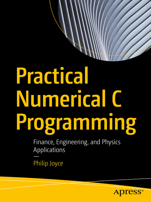 Title details for Practical Numerical C Programming by Philip Joyce - Available